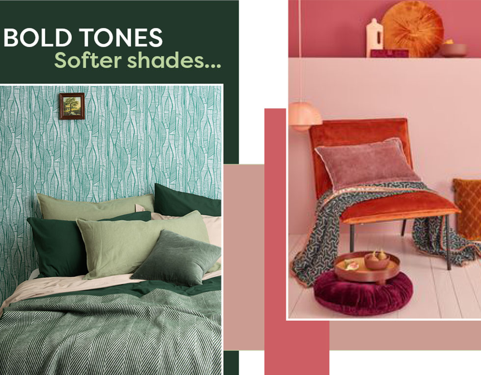 Bold tones and softer shades